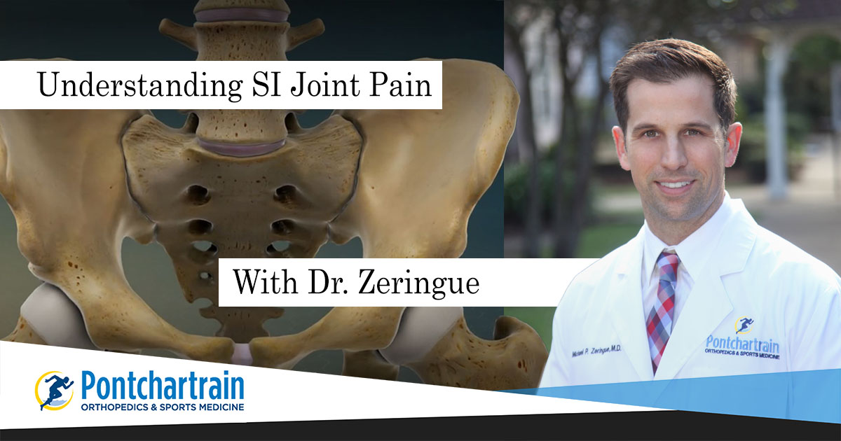 SI Joint Pain Pontchartrain Orthopedics & Sports Medicine